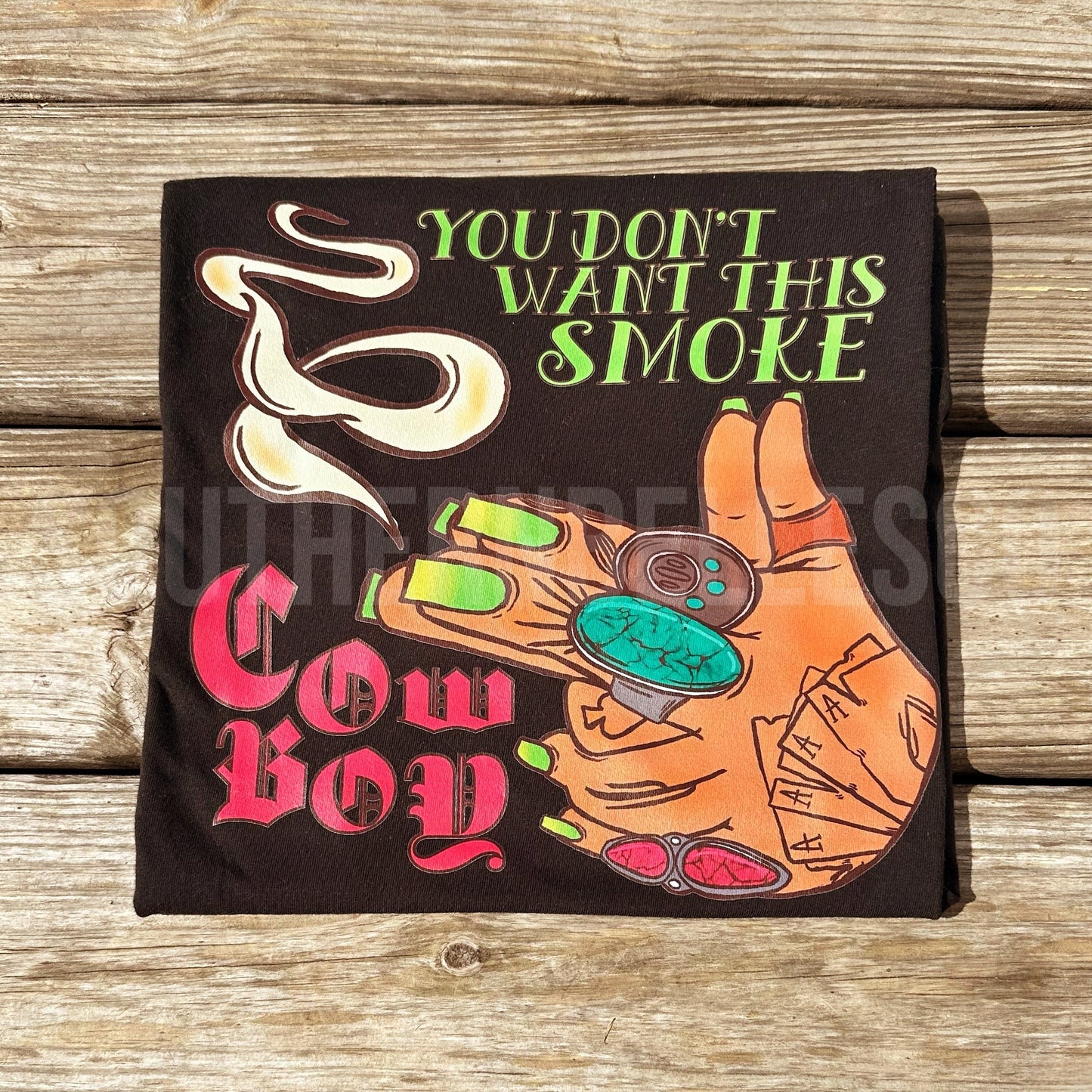 PREORDER You Don’t Want This Smoke Tee (SHIPS TO ME: 20-24 BUSINESS DAYS AFTER 9/12)