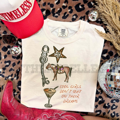PREORDER Cool Girls Don’t Quit Tee/Crew (SHIPS TO ME: 20-24 BUSINESS DAYS AFTER 11/05)