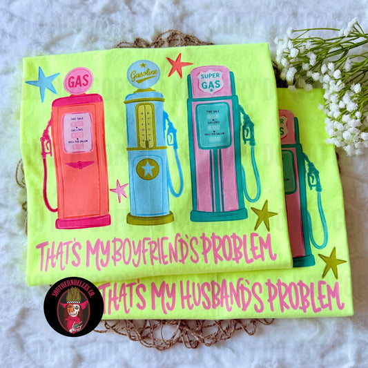 PREORDER Husband’s/Boyfriend’s Problem Tee (SHIPS TO ME: 8-12 BUSINESS DAYS)