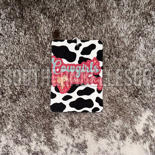 Cow Print Cowgirls Don’t Cry Felt Freshie