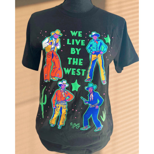 We Live By The West Tee